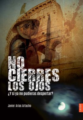 NO CIERRES LOS OJOS ¿Y SI YA NO PUDIERAS DESPERTAR