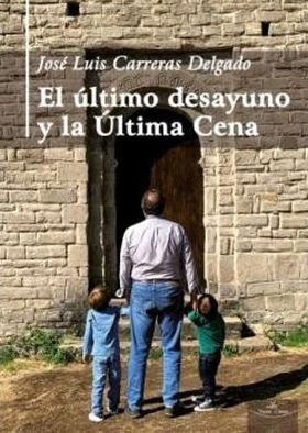 ULTIMO DESAYUNO Y LA ULTIMA CENA, EL