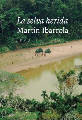 La selva herida