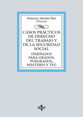 CASOS PRACTICOS DE DERECHO DEL TRABAJO Y DE LA SEGURIDAD SOCIAL