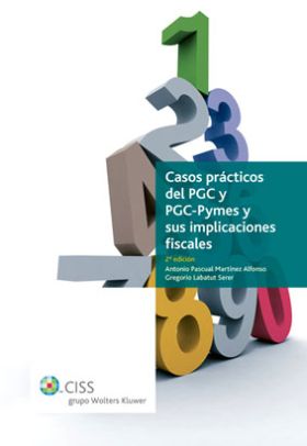 Casos prácticos del PGC y PGC Pymes y sus implicaciones fiscales (2.ª edición)