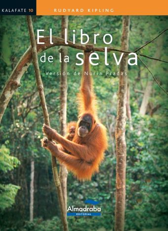 EL LIBRO DE LA SELVA (KALAFATE)