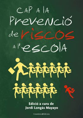 CAP A LA PREVENCIO DE RISCOS A L´ESCOLA