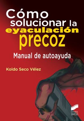 Cómo solucionar la eyaculación precoz
