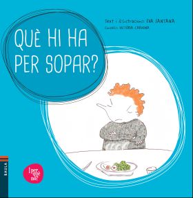 QUE HI HA PER SOPAR?