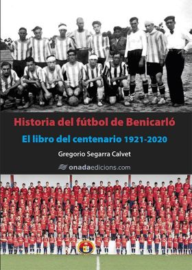 HISTORIA DEL FÚTBOL DE BENICARLÓ