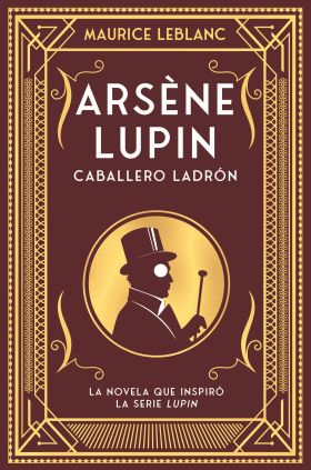 ARSENE LUPIN. CABALLERO Y LADRON