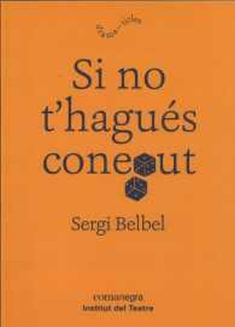 Si no t'hagués conegut