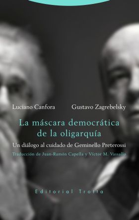 LA MASCARA DEMOCRATICA DE LA OLIGARQUIA