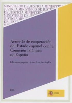 ACUERDO DE COOPERACIÓN DEL ESTADO ESPAÑOL CON LA COMISIÓN ISLÁMICA DE ESPAÑA