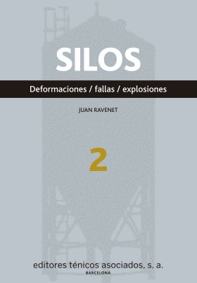 Silos. Deformaciones. Fallas. Explosiones