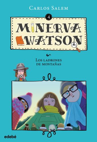 Minerva Watson y LOS LADRONES DE MONTAÑAS