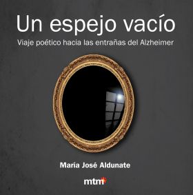 UN ESPEJO VACIO. VIAJE POETICO HACIA ENTRAÑAS DEL 