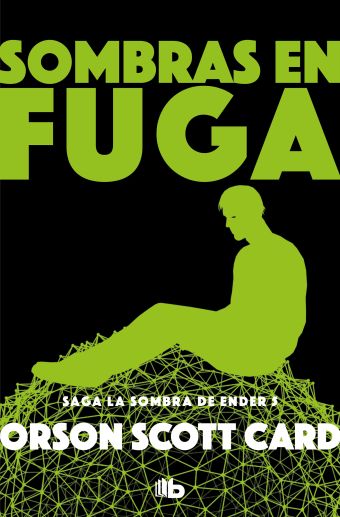 SOMBRAS EN FUGA (SAGA DE ENDER 13)