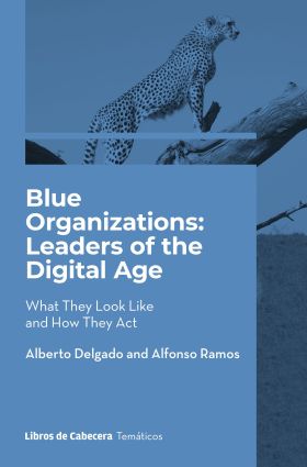 Blue Organizations: Leaders of the Digital Age