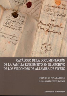 CATÁLOGO DE LA DOCUMENTACIÓN DE LA FAMILIA RUIZ EMBITO EN EL ARCHIVO DE LOS VIZC