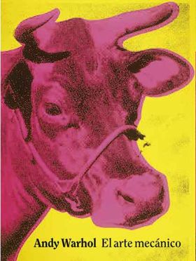 ANDY WARHOL. EL ARTE MECANICO (CAST)