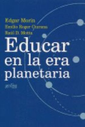 EDUCAR EN LA ERA PLANETARIA