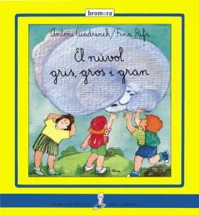EL NÚVOL GRIS, GROS I GRAN