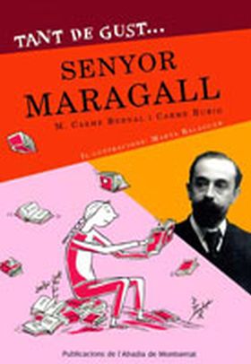 Tant de gustSenyor Maragall