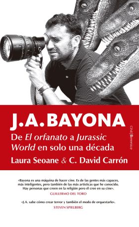 J. A. BAYONA, DE EL ORFANATO A JURASSIC WORLD EN SOLO UNA DECADA