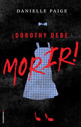 DOROTHY DEBE MORIR (DOROTHY DEBE MORIR 1)