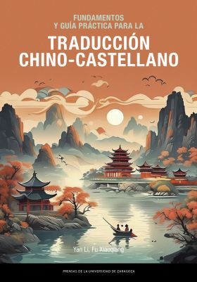 FUNDAMENTOS Y GUIA PRACTICA PARA LA TRADUCCION CHINO-CASTELLANO
