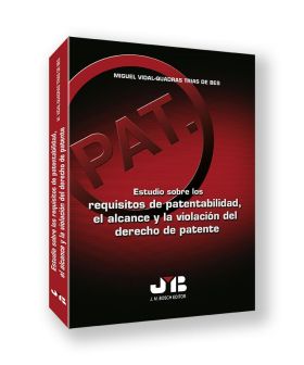 Estudio sobre los requisitos de patentabilidad, el alcance y la violación del De