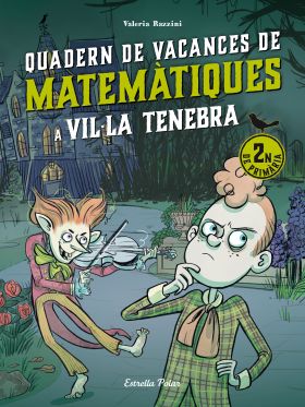 QUADERN DE VACANCES DE MATEMÀTIQUES VIL·LA TENEBRA 2R DE PRIMÀRIA