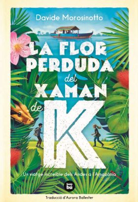 La flor perduda del xaman de K