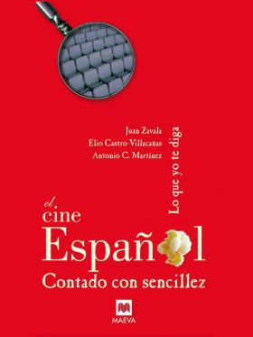 El Cine español contado con sencillez