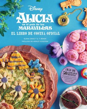 ALICIA EN EL PAIS DE LAS MARAVILLAS: EL LIBRO DE COCINA OFICIAL