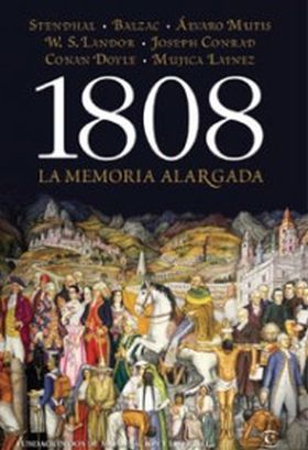 1808. La memoria alargada