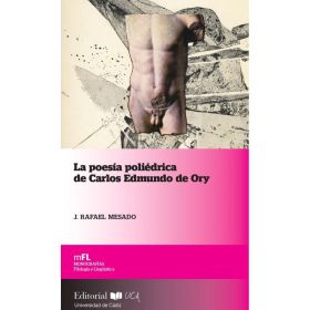 La poesía poliédrica de Carlos Edmundo de Ory