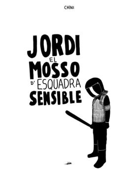 JORDI EL MOSSO D ESQUADRA SENSISBLE