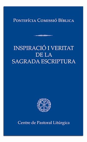 INSPIRACIO I VERITAT DE LA SAGRADA ESCRIPTURA