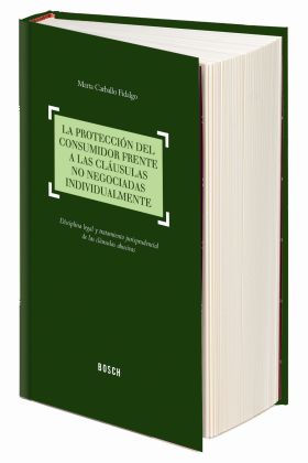 La protección del consumidor frente a las cláusulas no negociadas individualment