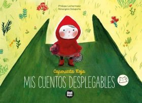 CAPERUCITA ROJA - MIS CUENTOS DESPLEGABLES