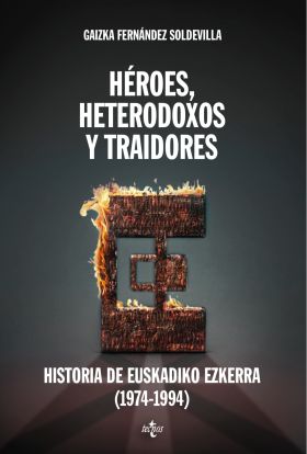 Héroes, heterodoxos y traidores