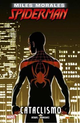 MILES MORALES SPIDERMAN 04: CATACLISMO