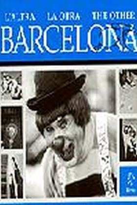 L'altra Barcelona / La otra Barcelona / The other Barcelona