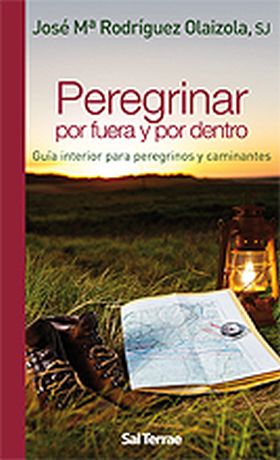 018 - PEREGRINAR POR FUERA Y POR DENTRO. GUIA INTE