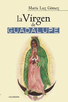 LA VIRGEN DE GUADALUPE