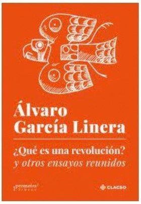 ¿QUÉ ES UNA REVOLUCIÓN? Y OTROS ENSAYOS REUNIDOS