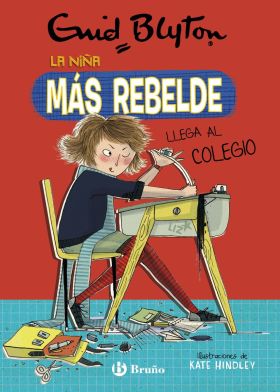 ENID BLYTON. LA NIÑA MAS REBELDE, 1. LA NIÑA MAS R