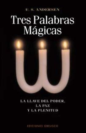 TRES PALABRAS MAGICAS