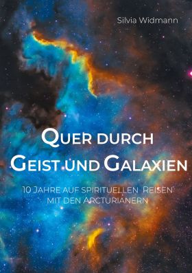 QUER DURCH GEIST UND GALAXIEN
