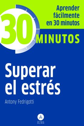 SUPERAR EL ESTRES -30 MINUTOS
