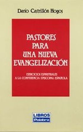 PASTORES PARA UNA NUEVA EVANGELIZACION