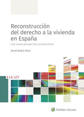 Reconstrucción del derecho a la vivienda en España